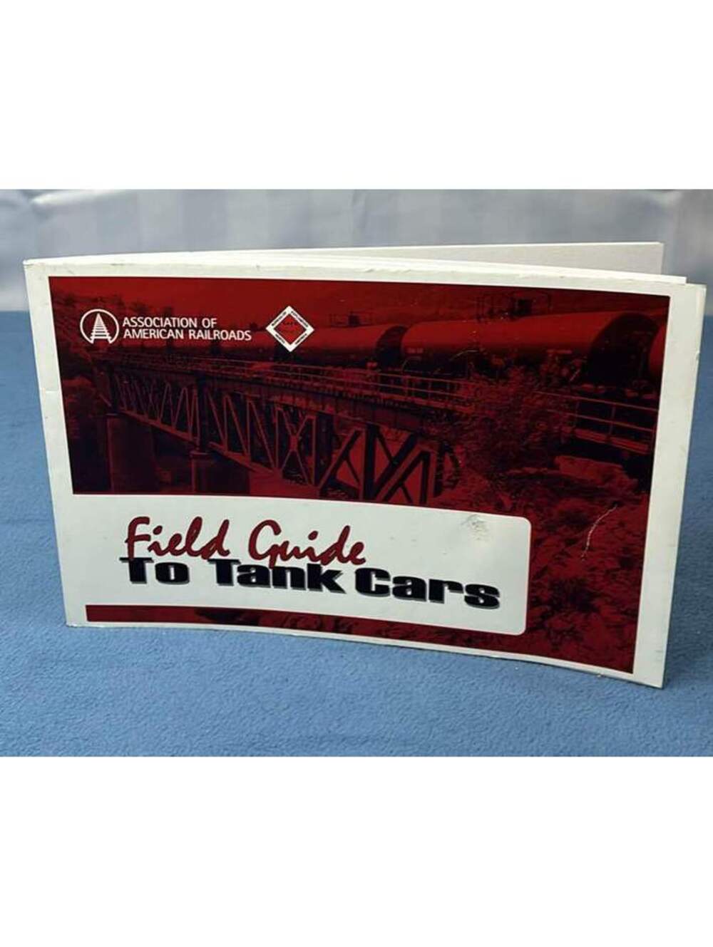 Association of American Railroads Field Guide to Tank Cars
